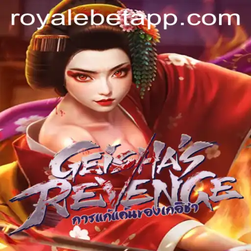 Discovering the Intricate World of GeishasRevenge and its ROYALE BET Feature
